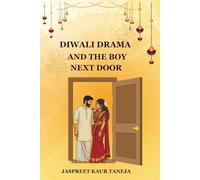Diwali Drama and the Boy Next Door: A South Delhi enemies-to-lovers rom-com packed with rangoli wars, loud aunties, and unexpected sparks.