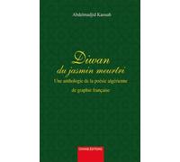 diwan du jasmin meurtri: une anthologie de la poèsie algérienne