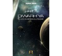 Diwarh'ya Tome 2 - Les ombres du passé - Stéphane Ribera - La Grande Vague - broché - Roman