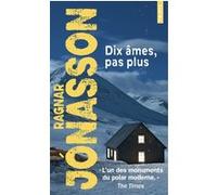 Ragnar Jónasson – Dix âmes, pas plus – Roman – Poche (Points)