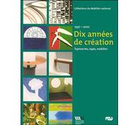 Dix annees de creation. Collectif (Auteur)