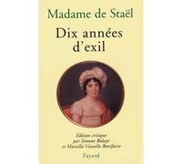 Dix années d'exil - Germaine de Staël-Holstein - Fayard - broché - Livre