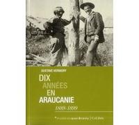 Dix annees en araucanie Pur (Auteur)