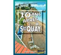 Dix ans après à Saint-Quay