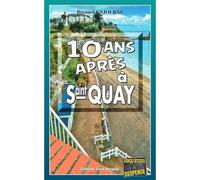 Dix ans après à Saint-Quay - Bernard Enjolras - Alain Bargain Eds - Poche - Roman