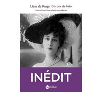Dix ans de fête - Mémoires d'une demi-mondaine