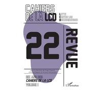 Dix ans des Cahiers de la LCD Volume 1 - Collectif - L'harmattan - broché - Revue