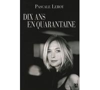 Dix Ans En Quarantaine