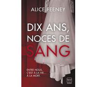 Dix ans, noces de sang - Alice Feeney - Hauteville - Poche - Roman