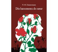 Dix battements de coeur - Naïma Murail-Zimmermann - Ecole Des Loisirs - broché - Roman junior dès 9 ans