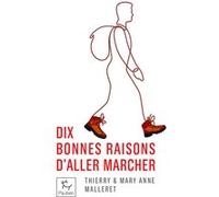 Dix bonnes raisons d'aller marcher