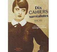 Dix cahiers surréalistes: Avril 1924