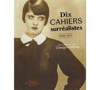 Dix cahiers surréalistes: Avril 1924