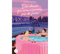 Dix choses que nous n'aurions pas dû faire (Litt' - Ed.2025) - Sarah Mlynowski - Albin Michel Jeunesse - broché - Roman adolescent