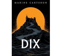 Dix collector Edition collector - Marine Carteron - Rouergue - relié - Roman adolescent