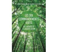 Dix commandements verts De Laudato si' à Laudato Deum - Joshtrom Isaac Kureethadam - Cerf - broché - Témoignage