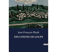 DIX CONTES DE LOUPS