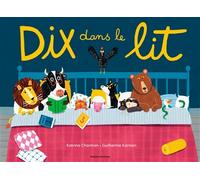 Dix dans le lit - Franco Farinelli - Bayard Jeunesse - cartonné - Comptine, chant