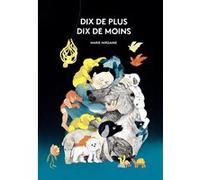 Dix de plus, dix de moins Marie Mirgaine (Auteur)