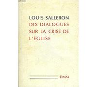Dix Dialogues Sur La Crise De L Eglise