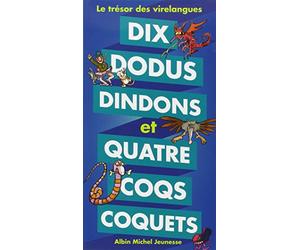 Dix dodus dindons et quatre coqs coquets
