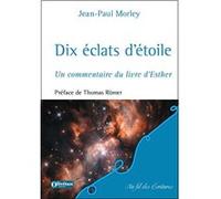 Dix éclats d'étoile MORLEY Jean-Paul (Auteur)