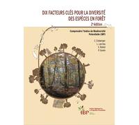 Dix facteurs clés pour la diversité des espèces en forêt 2e édition Comprendre l'Indice de Biodiversité Potentielle (IBP) - Céline Emberger - Inst.pour Le Developpement Fo Restier - broché - Guide