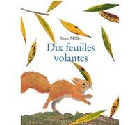 Dix feuilles volantes Anne Möller (Auteur), Pierre Bertrand (Traduction)