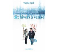 Dix hivers à Venise - Valerio Mieli - Florent Massot Eds - broché - Roman