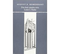 Dix-huit années avec Louis Kahn