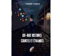 Dix huit histoires courtes et étranges
