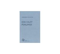 Dix-huit psaumes - Adrienne von Speyr - Johannes Verlag - broché - Guide