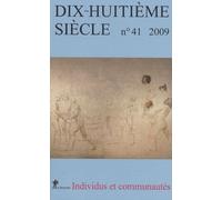 Dix-Huitième Siècle N° 41/2009 - Individus Et Communauté