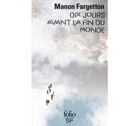 Dix Jours Avant La Fin Du Monde