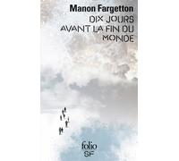 Dix jours avant la fin du monde – Gallimard