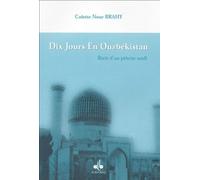 Dix jours en Ouzbékistan : Récit d'un pélerin soufi