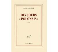 Dix jours "polonais" Henri Raczymow (Auteur)