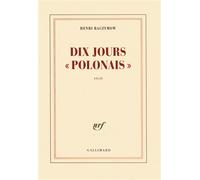 Dix jours "polonais" Henri Raczymow (Auteur)
