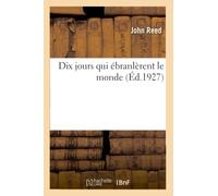 Dix jours qui ébranlèrent le monde