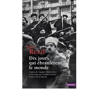 Dix Jours qui ébranlèrent le monde - John Reed - Points - Poche - Essai