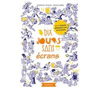 Dix jours sans écrans
