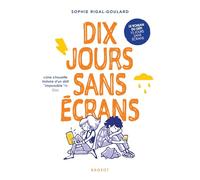 Dix jours sans écrans