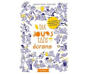 Dix jours sans écrans