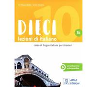 Dix leçons d'italien B1 - Ciro Massimo Naddeo (Fremdsprachen : Italienisch auf Italienisch)