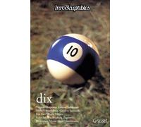 Dix - Les Inrockuptibles - Grasset - broché - Livre