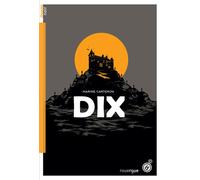 Dix - Marine Carteron - Rouergue - broché - Roman adolescent dès 13 ans