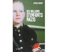 Dix millions d'enfants nazis