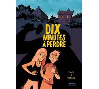 Dix minutes à perdre - Jean-Christophe Tixier - Nathan - cartonné - Bande dessinée jeunesse