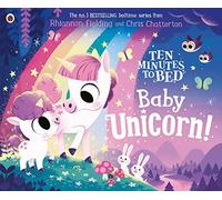 Dix minutes avant le coucher : Bébé licorne