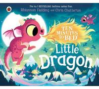 Dix minutes avant le coucher : Le petit dragon